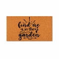 thumbnail image 1 of Find Me In The Garden Doormat, Outdoor Entryway Welcome Mat, Garden Themed Front Door Mat (24x36 inches) WoodByStu 7582, 1 of 5