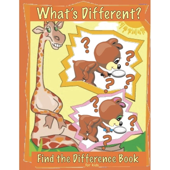 Find the Difference Book for Kids . What's Different?: Find the Difference Books for Ages 2 and Up