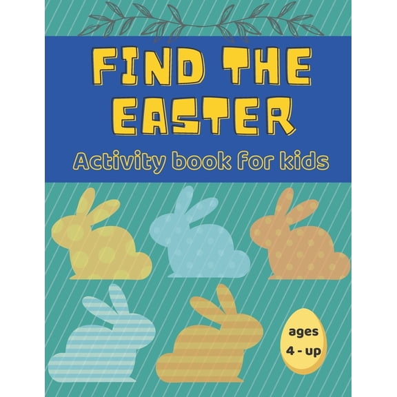 Find the Easter : Activity Book for kids, ages 4 and up: Gift for children Gift for Easter 24 boards Effective free time (Paperback)