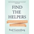 thumbnail image 1 of Find the Helpers: What 9/11 and Parkland Taught Me about Recovery, Purpose, and Hope (School Safety, Grief Recovery), (Hardcover), 1 of 1
