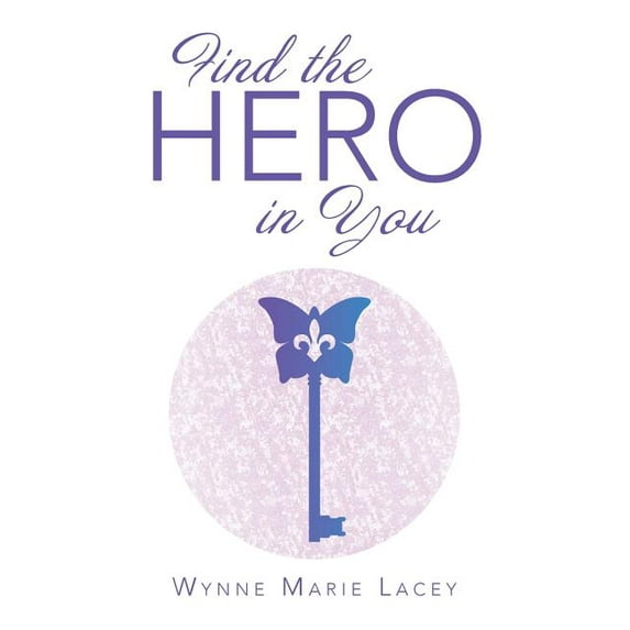 Find the Hero in You (Paperback)