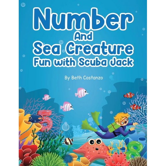 Find the Numbers and Sea Creatures with Scuba Jack, (Paperback)