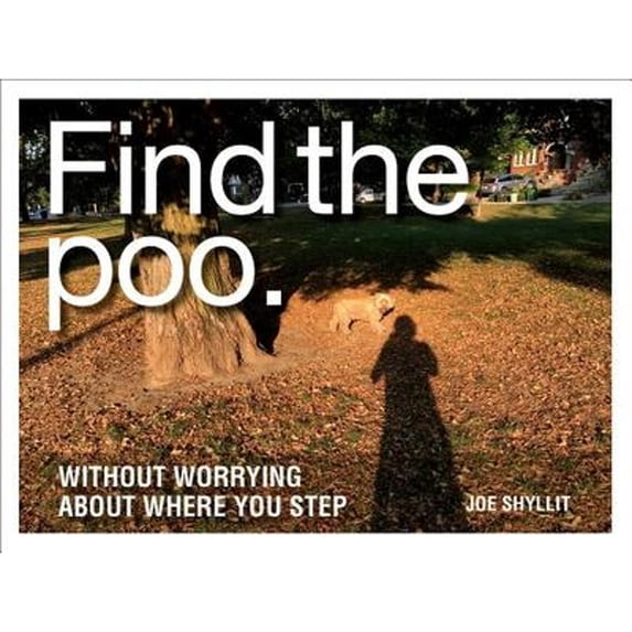 Pre-Owned Find the Poo: Without Worrying about Where You Step (Hardcover) 0228101808 9780228101802