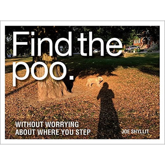 Pre-Owned Find the Poo: Without Worrying About Where You Step, 9780228101802, 0228101808, Hardcover, 1 edition
