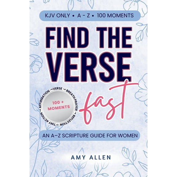 Find the Verse Fast (KJV): An A-Z Scripture Guide for Women, (Paperback)