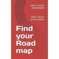 thumbnail image 1 of Find your road : A Basic advice to live better (Paperback), 1 of 1