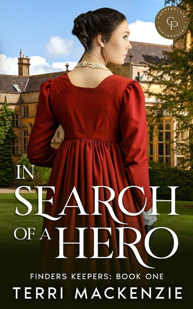 Finders Keepers In Search of a Hero: A Marriage of Convenience Regency Romance, Book 1, (Paperback)