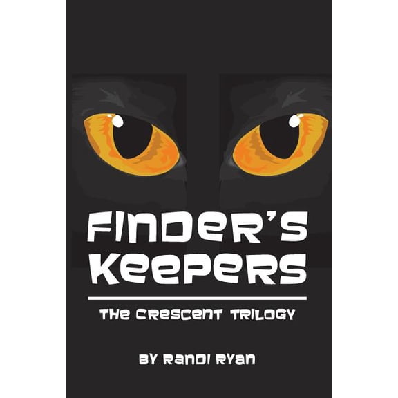 The Crescent Trilogy: Finders Keepers (Paperback)