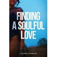 thumbnail image 1 of Finding A Soulful Love, (Paperback), 1 of 1