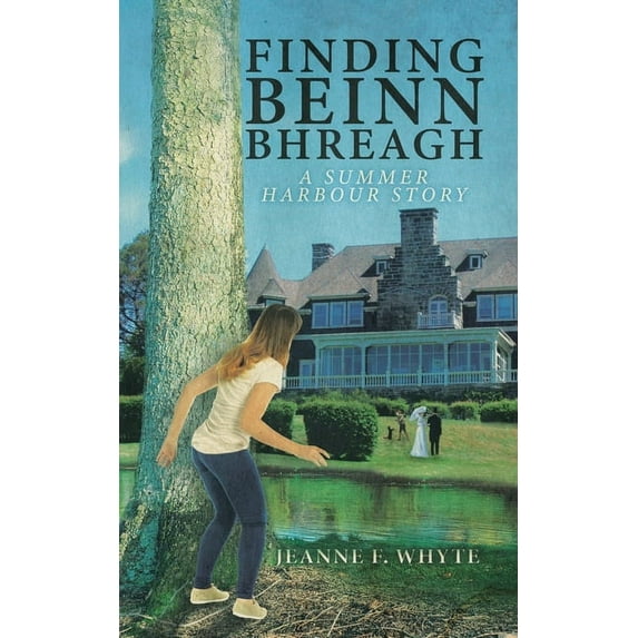 Finding Beinn Bhreagh: A Summer Harbour Story, (Paperback)