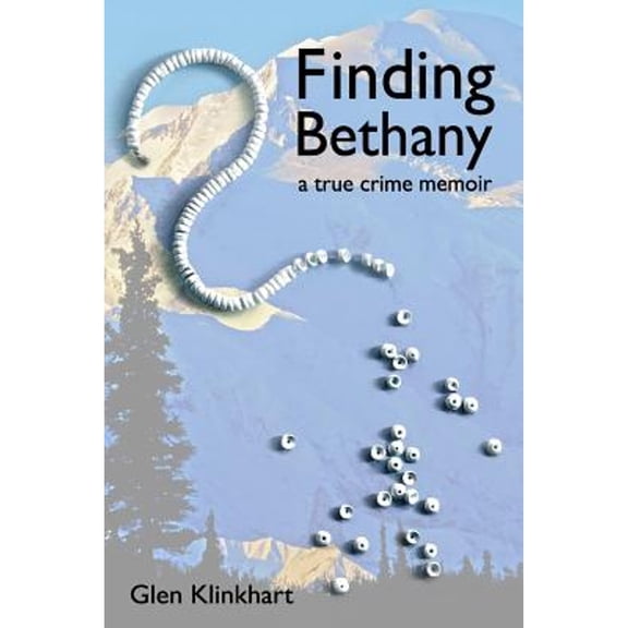 Finding Bethany (Paperback) by Glen Klinkhart