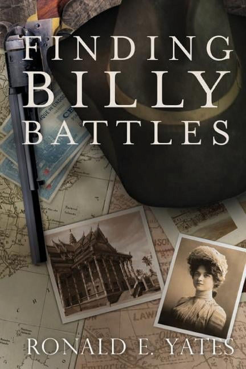 Finding Billy Battles: Finding Billy Battles: An Account of Peril, Transgression, and Redemption (Paperback)