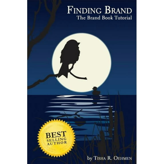 Finding Brand: The Brand Book Tutorial Paperback Tisha R. Oehmen