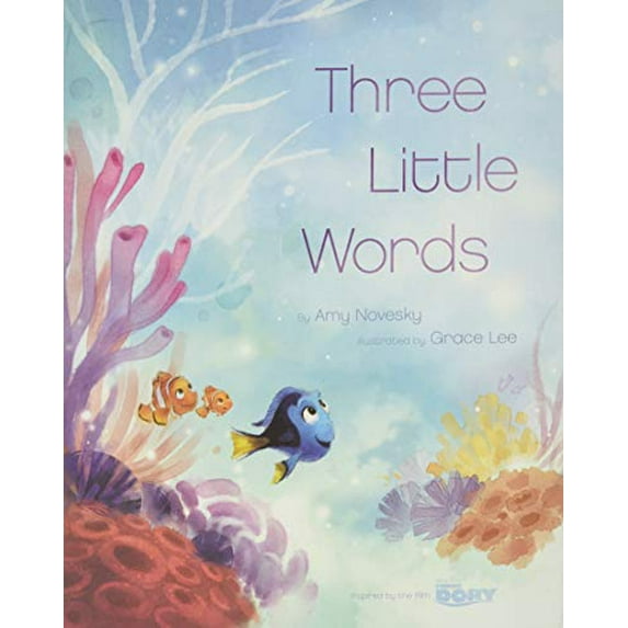 Pre-Owned Finding Dory (Picture Book): Three Little Words (Hardcover) 1484725859 9781484725856