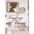thumbnail image 1 of Pre-Owned Finding Emma: My Search for the Family My Grandfather Never Knew (Hardcover) 1937650952 9781937650957, 1 of 1