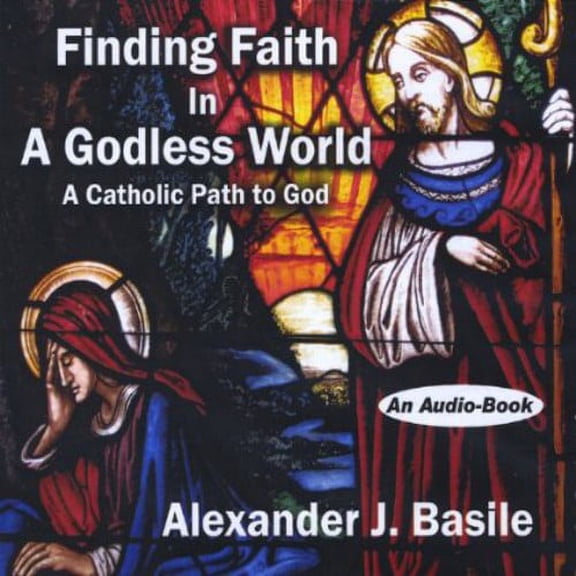 Finding Faith in a Godless World