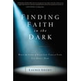thumbnail image 1 of Pre-Owned Finding Faith in the Dark: When the Story of Your Life Takes a Turn You Didn't Plan Paperback, 1 of 1