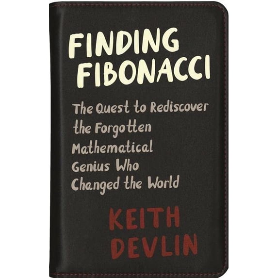 Pre-Owned Finding Fibonacci: The Quest to Rediscover the Forgotten Mathematical Genius Who Changed the World (Paperback) 0691192308 9780691192307