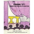 thumbnail image 1 of Finding: Finding "IT" : Behind the Curtain of Addiction (Series #2) (Paperback), 1 of 1