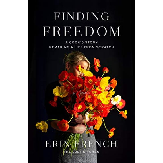 Pre-Owned Finding Freedom: A Cook's Story; Remaking a Life from Scratch, 9781250312341, 1250312345, Hardcover,