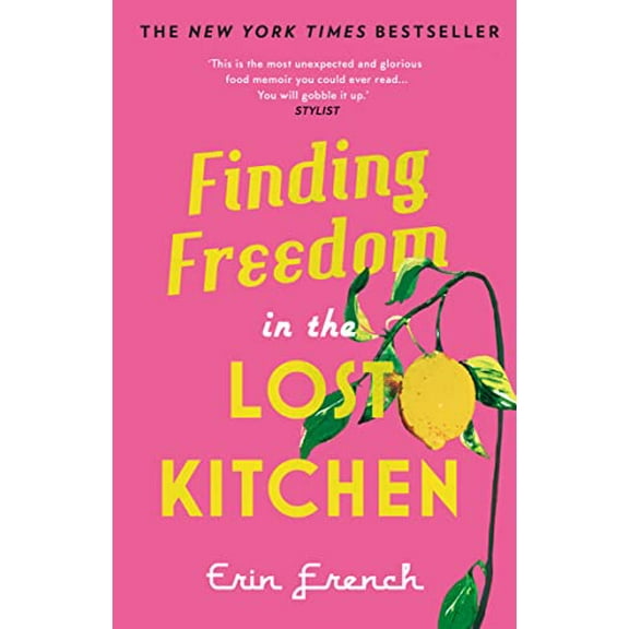 Pre-Owned Finding Freedom in the Lost Kitchen: NEW YORK TIMES BESTSELLER (Paperback) 0711265348 9780711265349