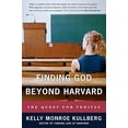 thumbnail image 1 of Pre-Owned Finding God Beyond Harvard: The Quest for Veritas (Paperback) 0830837205 9780830837205, 1 of 1