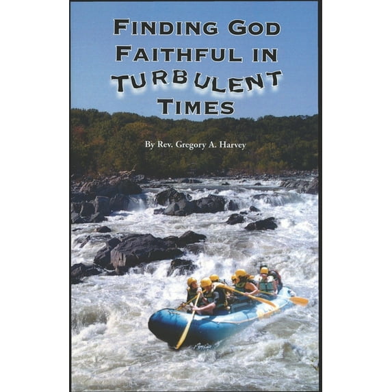 Finding God Faithful in Turbulent Times, (Paperback)