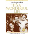 thumbnail image 1 of Pre-Owned Finding God in It's a Wonderful Life (Paperback) 1618433059 9781618433053, 1 of 1
