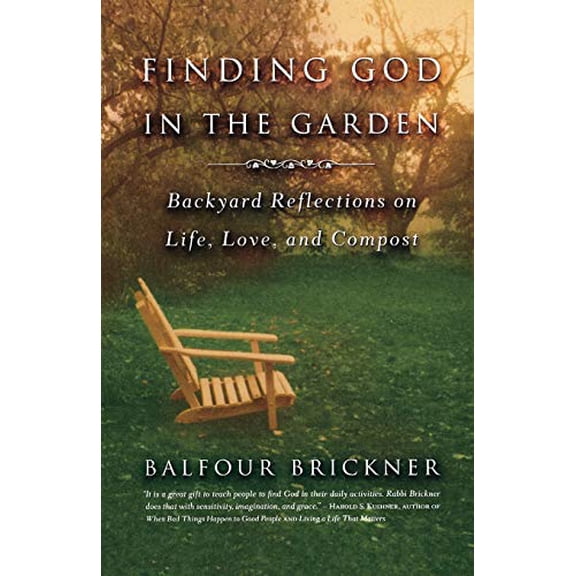Pre-Owned Finding God in the Garden: Backyard Reflections on Life, Love, and Compost (Paperback) 0316738662 9780316738668