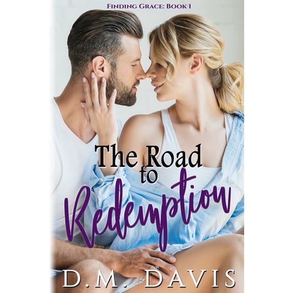 Finding Grace The Road to Redemption: Finding Grace, Book 1, Book 1, (Paperback)