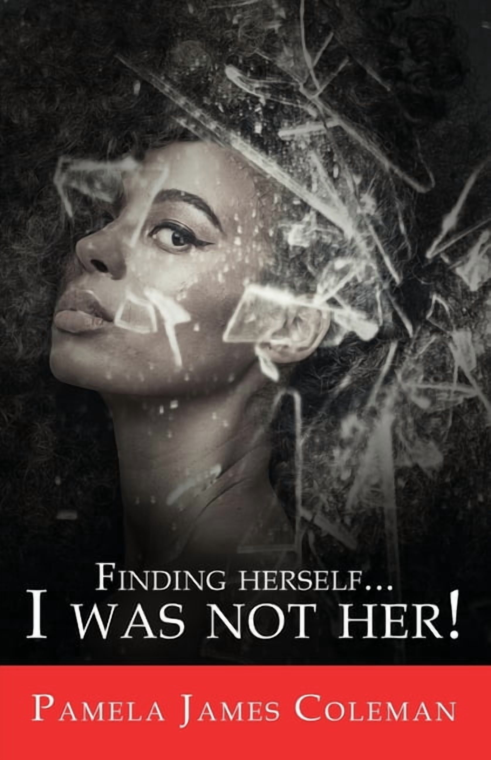 Finding Herself...I Was Not Her!, (Paperback) - Walmart.com