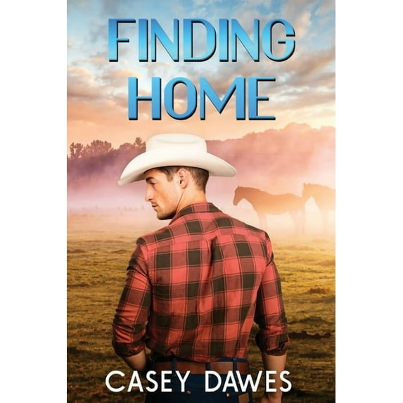 Finding Home (Paperback) by Casey Dawes