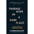 thumbnail image 1 of Finding Hope in a Dark Place: Facing Loneliness, Depression, and Anxiety with the Power of Grace, (Paperback), 1 of 1