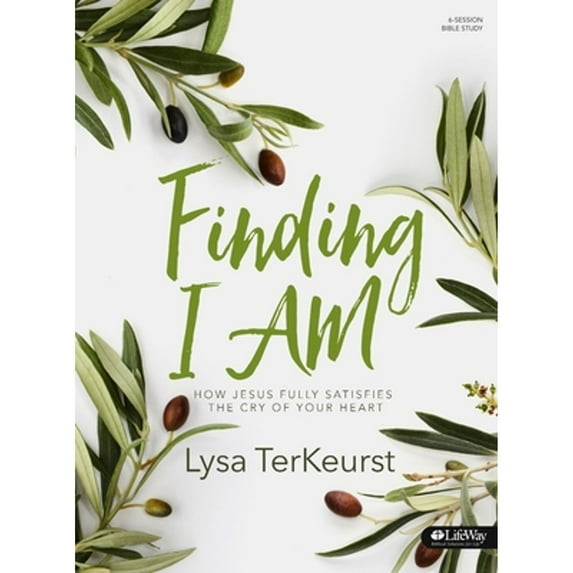 Pre-Owned Finding I Am - Bible Study Book: How Jesus Fully Satisfies the Cry of Your Heart (Paperback) 1430053526 9781430053521