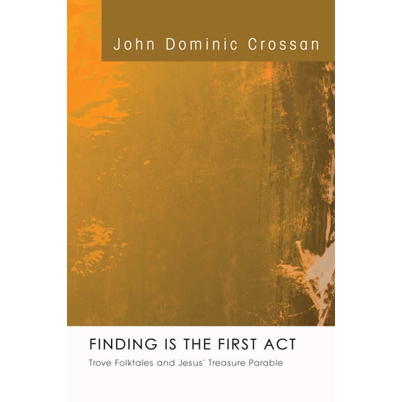 Finding Is the First Act, (Paperback)