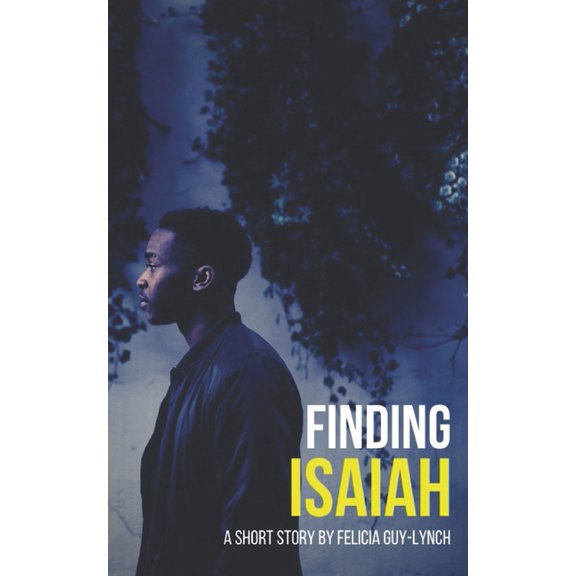 Finding Isaiah Finding Isaiah, Book 1, (Paperback)