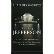 Finding Jefferson: A Lost Letter, a Remarkable Discovery, and Freedom of Speech in an Age of Terrorism (Hardcover)