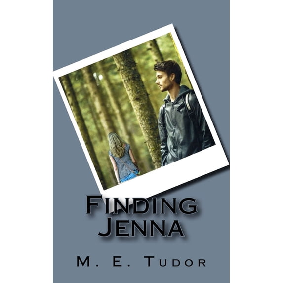 Finding Jenna (Paperback) by M E Tudor