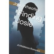 Finding Josie A Middleton Romance Paperback