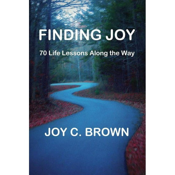 Finding Joy -- Joy C. Brown