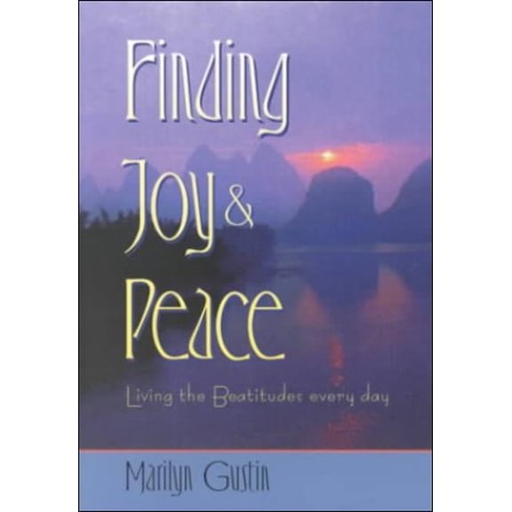 Pre-Owned Finding Joy & Peace: Living the Beautitudes Every Day (Paperback) 0764801902 9780764801907