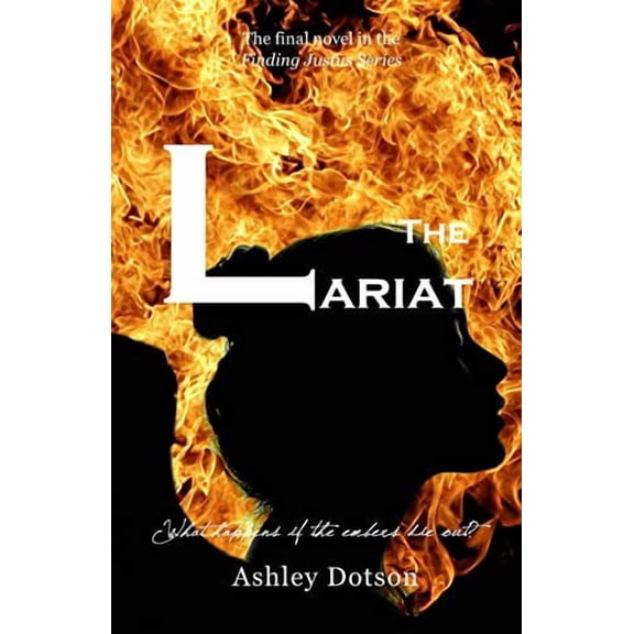 Finding Justus: The Lariat (Paperback)