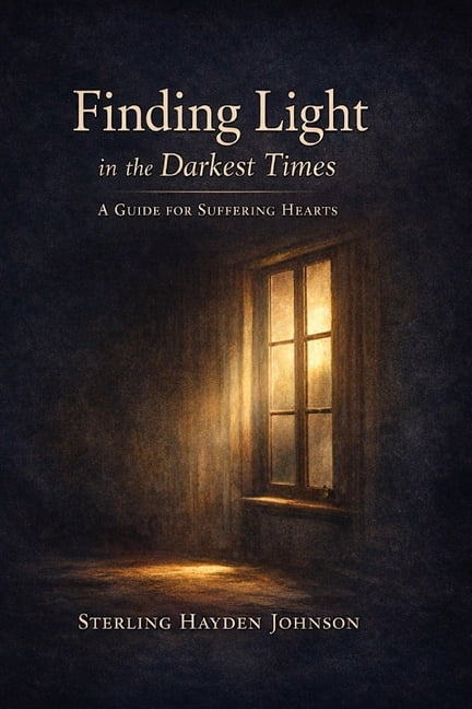 Finding Light in the Darkest Times: Loss, Suffering, Doubt, and the Courage to Stay, (Paperback)