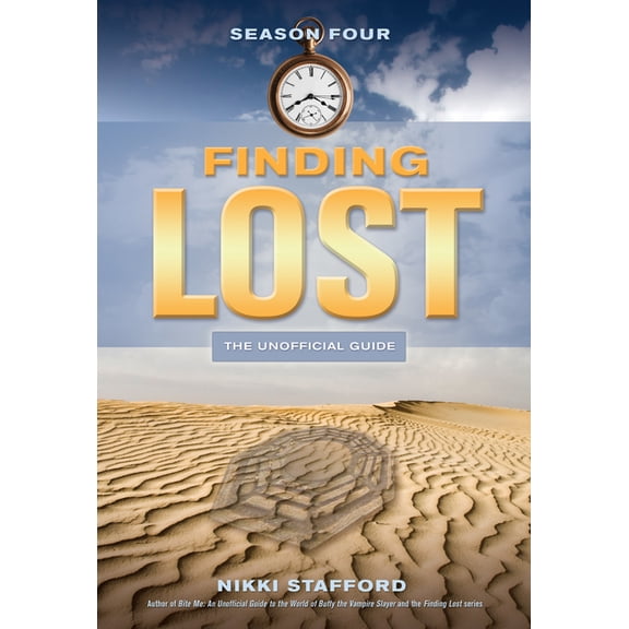 Finding Lost: Finding Lost — Season Four : The Unofficial Guide (Series #3) (Paperback)