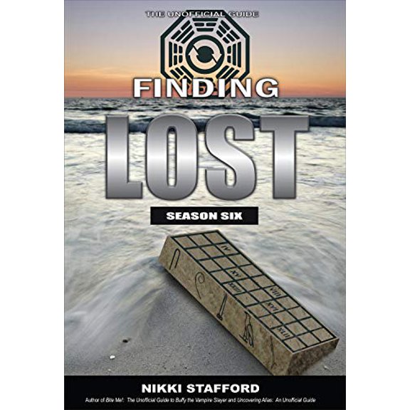 Pre-Owned Finding Lost -- Season Six: The Unofficial Guide (Paperback) 1550229516 9781550229516