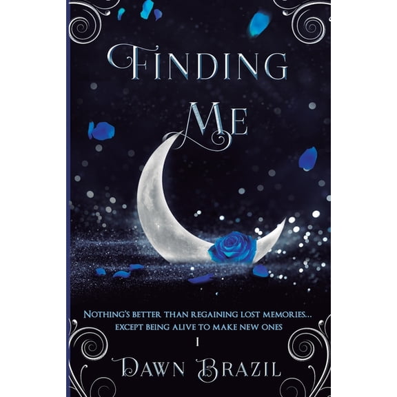 Finding Me: Finding Me : YA Urban Fantasy (Magic, Action, Romance) (Series #1) (Paperback)