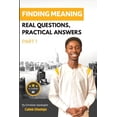 thumbnail image 1 of Finding Meaning: Real Questions, Practical Answers: Finding Meaning : Real Questions, Practical Answers (Series #1) (Paperback), 1 of 1