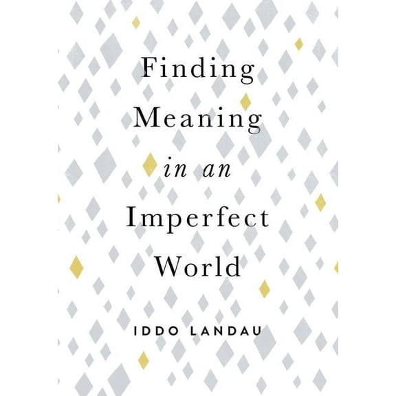 Finding Meaning in an Imperfect World, (Paperback)