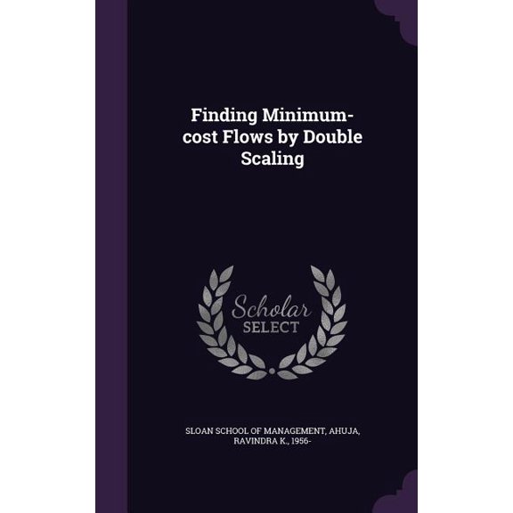 Finding Minimum-cost Flows by Double Scaling (Hardcover)