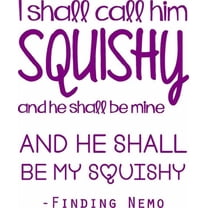 Finding Nemo Movie Quote - Dori Fish Squishy Vinyl Wall Decal / Sticker 20"x14" [W9]